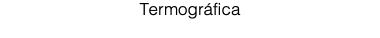 Termográfica